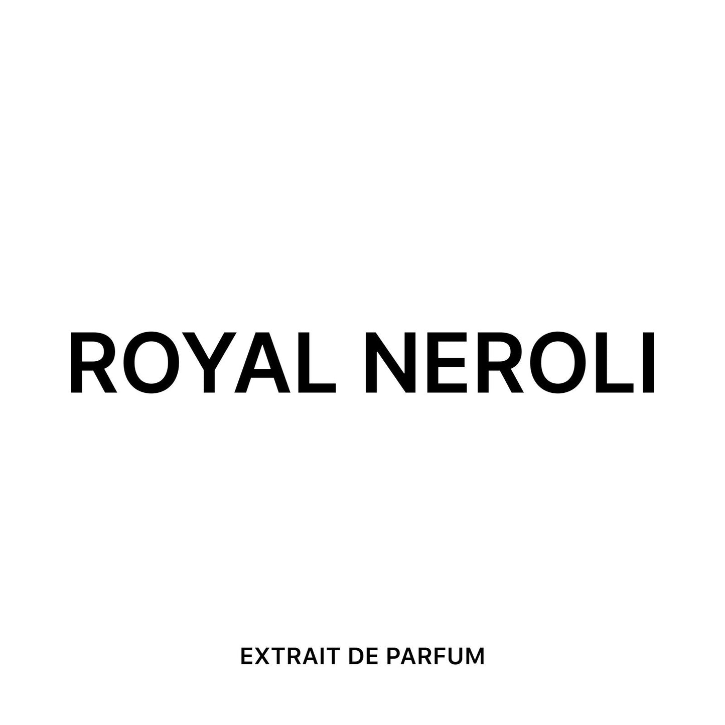 ROYAL NEROLI